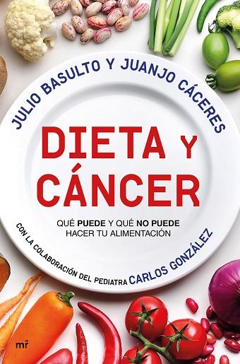 DIETA Y CANCER | 9788427044999 | JULIO BASULTO & JUANJO CACERES