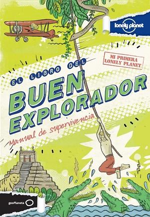 EL LIBRO DEL BUEN EXPLORADOR | 9788408037736 | LONELY PLANET