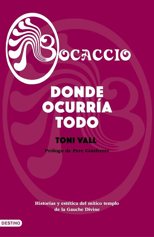 BOCACCIO DONDE OCURRIA TODO | 9788423356775 | TONI VALL