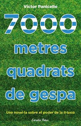 7000 METRES QUADRATS DE GESPA | 9788490577929 | VICTOR PANICELLO