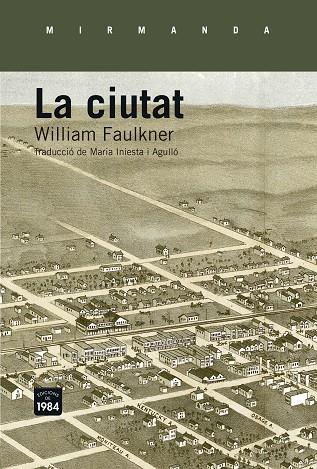 LA CIUTAT | 9788415835660 | WILLIAM FAULKNER