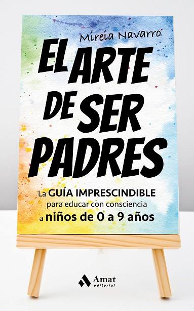 EL ARTE DE SER PADRES | 9788419870049 | MIREIA NAVARRO VERA