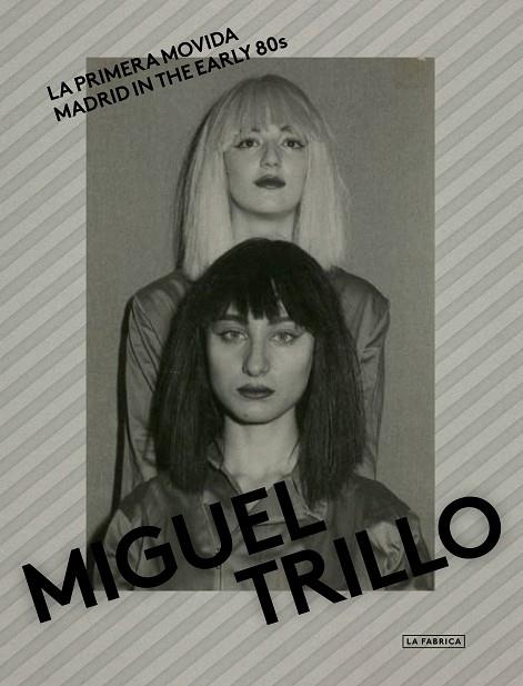La Primera movida | 9788417769505 | Miguel Trillo