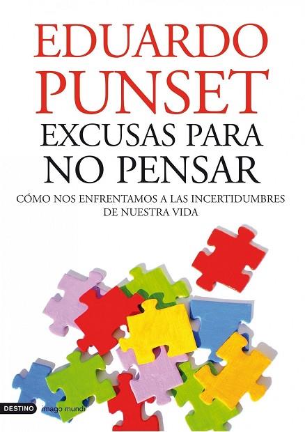 EXCUSAS PARA NO PENSAR | 9788423344130 | EDUARDO PUNSET