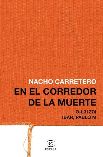 EN EL CORREDOR DE LA MUERTE | 9788467049824 | NACHO CARRETERO