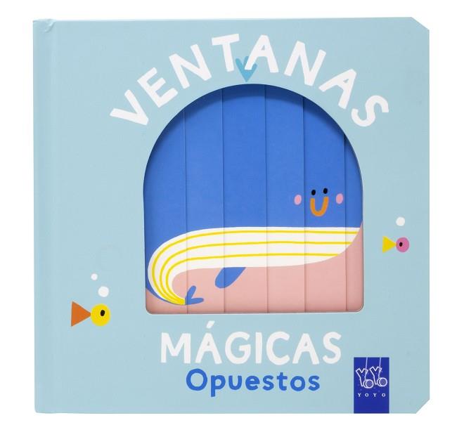 Ventanas mágicas Opuestos | 9788408259626 | YOYO