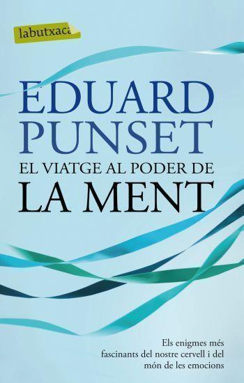 EL VIATGE AL PODER DE LA MENT | 9788497101271 | EDUARD PUNSET