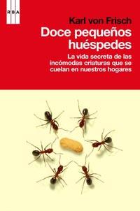 DOCE PEQUEÑOS HUESPEDES | 9788498679045 | VON FRISCH, KARL