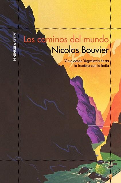 LOS CAMINOS DEL MUNDO | 9788499427782 | NICOLAS BOUVIER