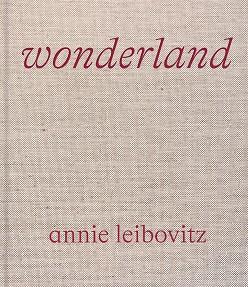 Annie Leibovitz Wonderland | 9781838661526 | LEIBOVITZ & WINTOUR