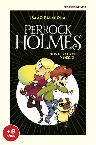 PERROCK HOLMES 01 DOS DETECTIVES Y MEDIO | 9788418594496 | ISAAC PALMIOLA