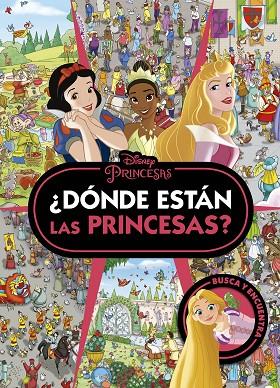 Princesas Donde estan las Princesas | 9788419547774 | Disney