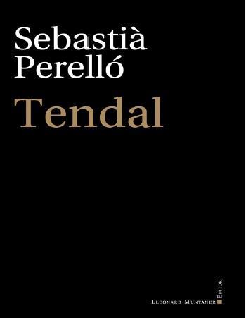 TENDAL | 9788418758034 | SEBASTIA PERELLÓ ARROM