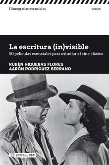 LA ESCRITURA INVISIBLE | 9788491800958 | RUBEN HIGUERAS FLORES & AARON RODRIGUEZ SERRANO