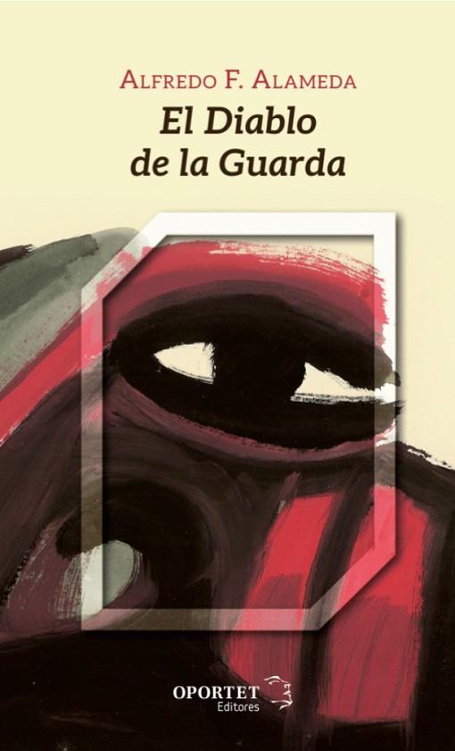 EL DIABLO DE LA GUARDA | 9788494663840 | ALFREDO F. ALAMEDA
