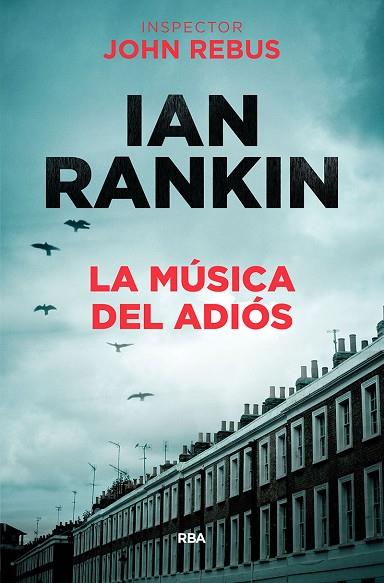 LA MUSICA DEL ADIOS | 9788490568033 | IAN RANKIN 