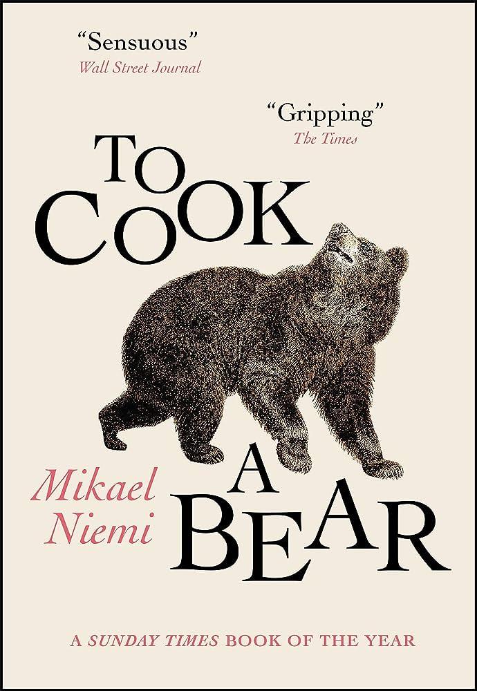 TO COOK A BEAR | 9780857058966 | MIKAEL NIEMI