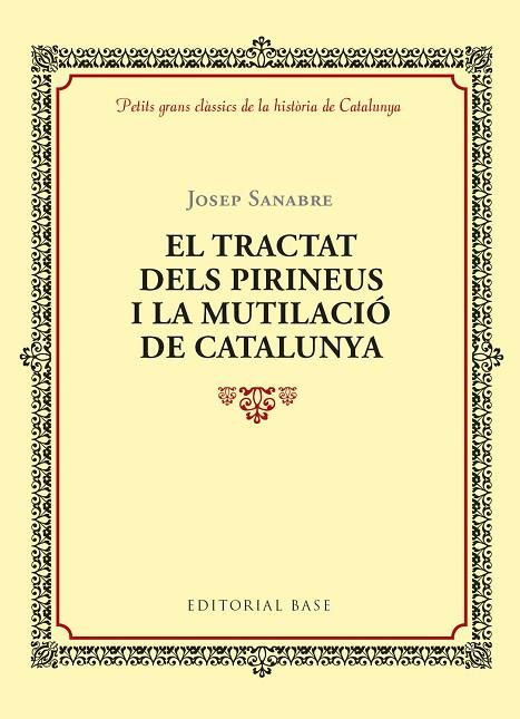EL TRACTAT DELS PIRINEUS I LA MUTILACIO DE CATALUNYA | 9788416587964 | ANTONI RUBIO I LLUCH