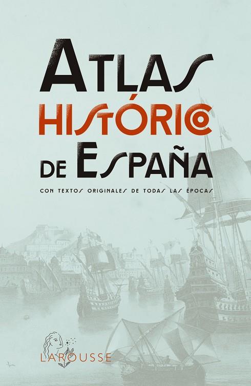 ATLAS HISTÓRICO DE ESPAÑA | 9788419436955 | VVAA