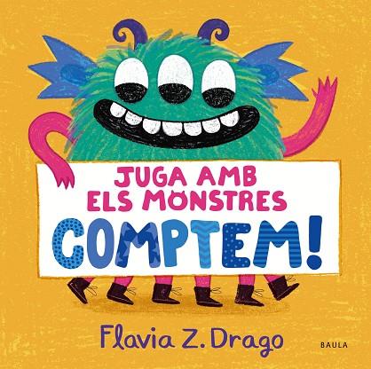 JUGA AMB ELS MONSTRE COMPTEM | 9788447951437 | FLAVIA ZORRILLA DRAGO