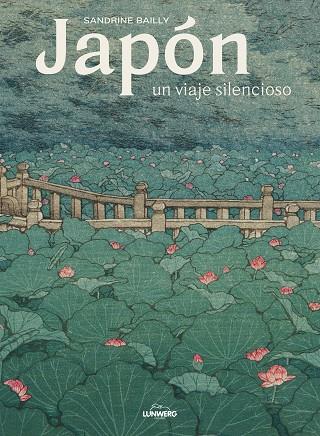 Japón un viaje silencioso | 9788418260872 | Sandrine Bailly