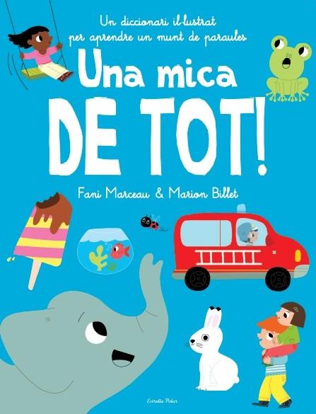 UNA MICA DE TOT ! | 9788499328683 | MARION BILLET & FANI MARCEAU