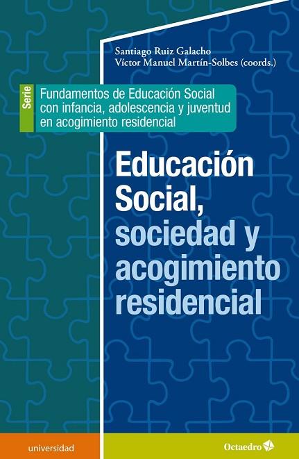 Educación social sociedad y acogimiento residencial | 9788418615993 | Santiago Ruiz Galacho & Victor Manuel Martín-Solbes