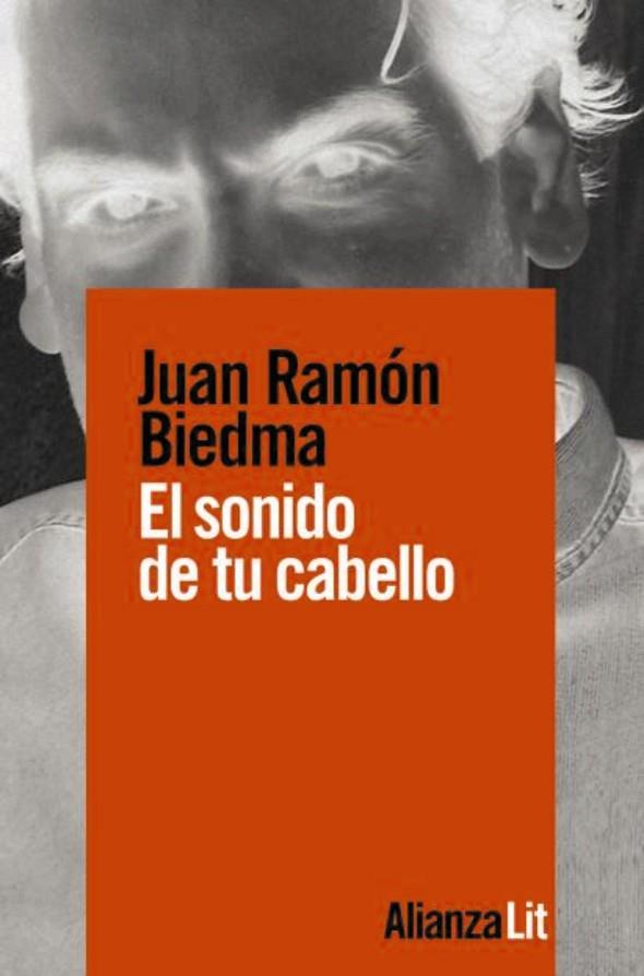 EL SONIDO DE TU CABELLO | 9788491818731 | Juan Ramón Biedma