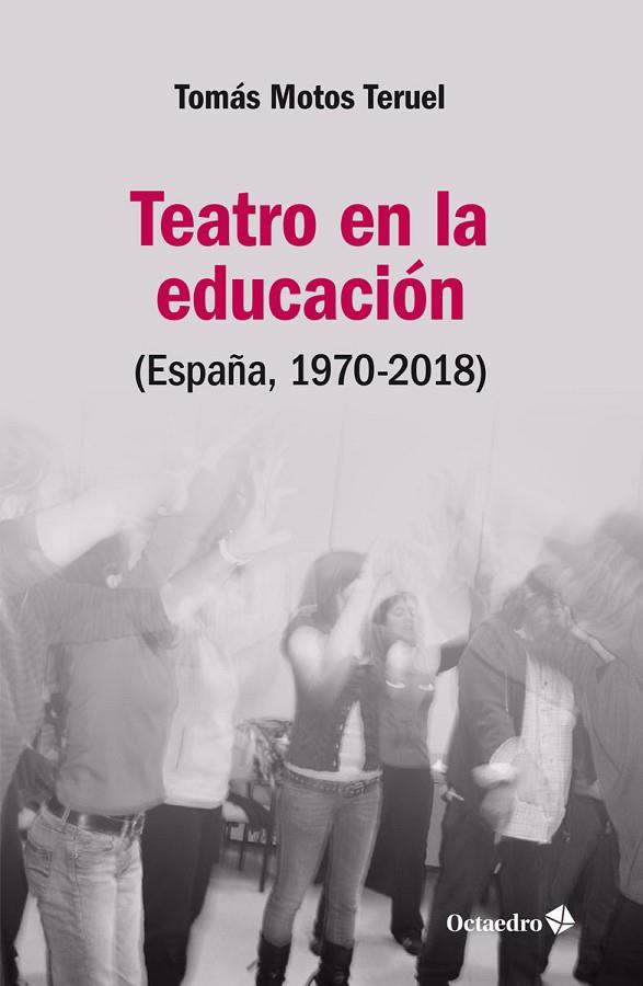 Teatro en la educación | 9788418083013 | Tomas Motos Teruel