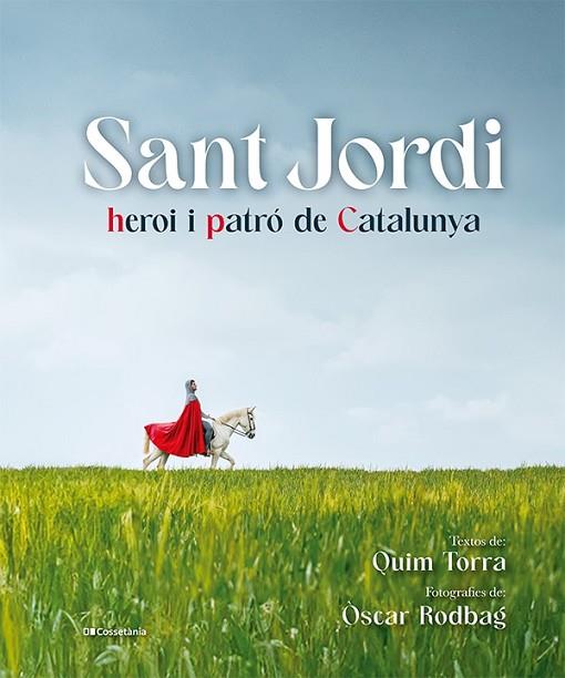 SANT JORDI HEROI I PATRO DE CATALUNYA | 9788413563497 | QUIM TORRA I PLA