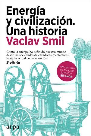 Energía y civilización Una historia | 9788418741258 | Vaclav Smil