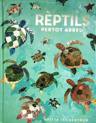 RÈPTILS PERTOT ARREU | 9788417497897 | BRITTA TECKENTRUP
