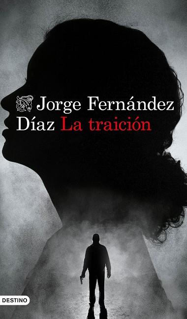 La traición | 9788423359257 | Jorge Fernández Díaz