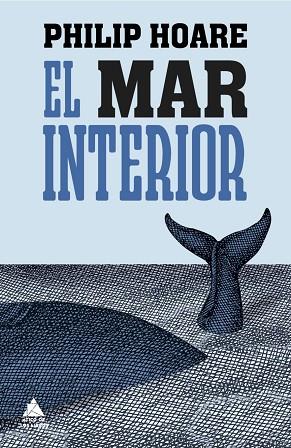 EL MAR INTERIOR | 9788493972004 | HOARE, PHILIP