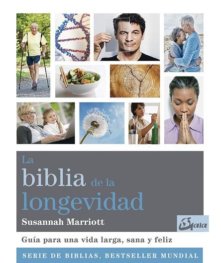 LA BIBLIA DE LA LONGEVIDAD | 9788484457732 | SUSANNAH MARRIOTT