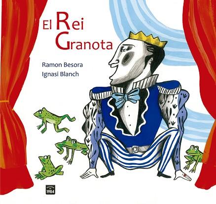 El rei Granota | 9788416987894 | Ramon Besora
