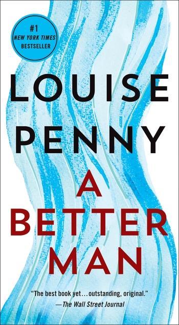 A BETTER MAN | 9781250262950 | LOUISE PENNY