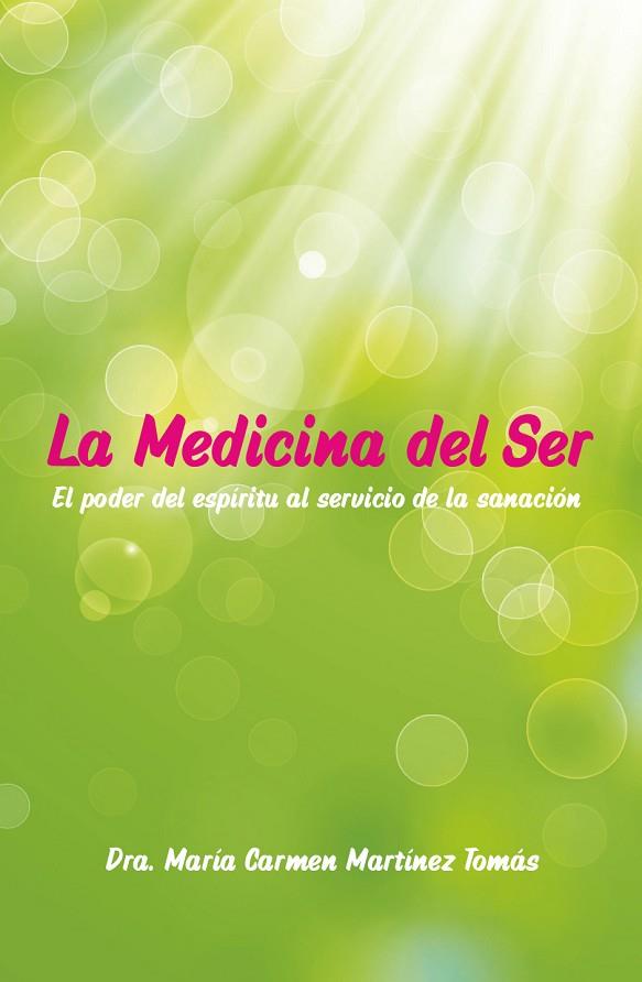 LA MEDICINA DEL SER | 9788409034956 | DRA MARIA CARMEN MARTINEZ TOMAS