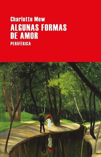 ALGUNAS FORMAS DE AMOR | 9788416291694 | CHARLOTTE MEW