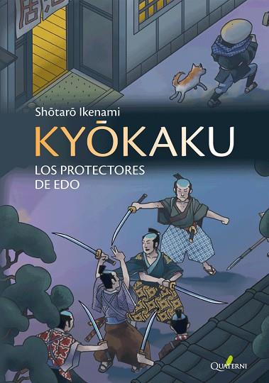 KYOKAKU LOS PROTECTORES DE EDO | 9788412106824 | SHOTARO IKENAMI