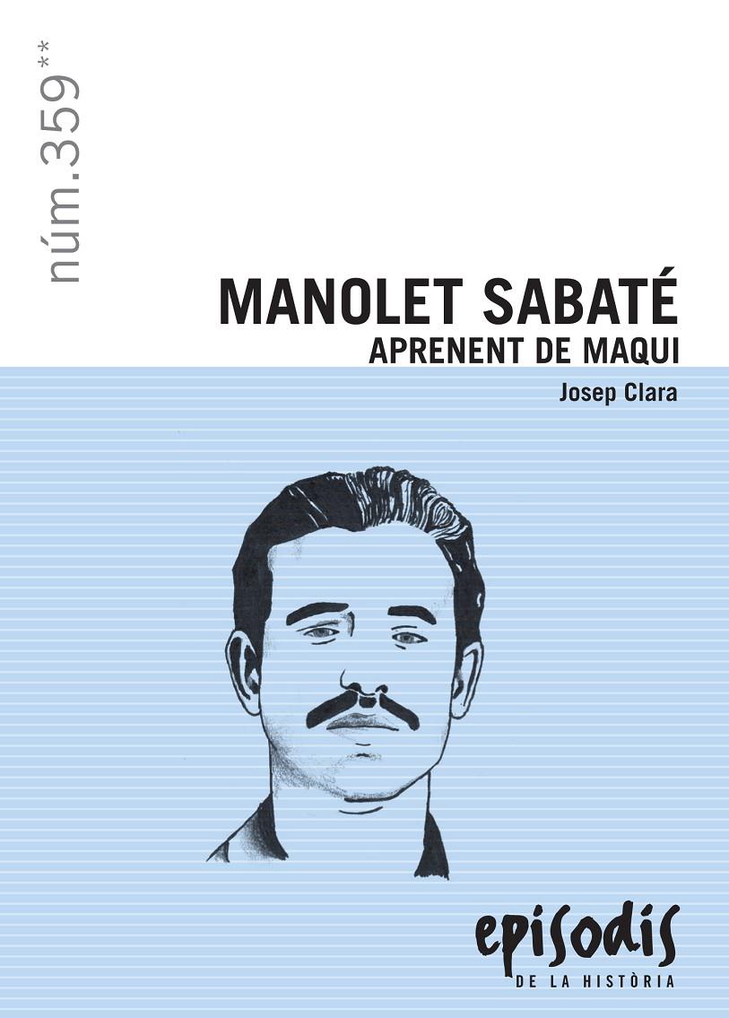 MANOLET SABATE APRENENT DE MAQUI | 9788423207923 | CLARA, JOSEP