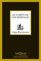 El común de los mortales | 9788483833650 | Jorge Riechmann