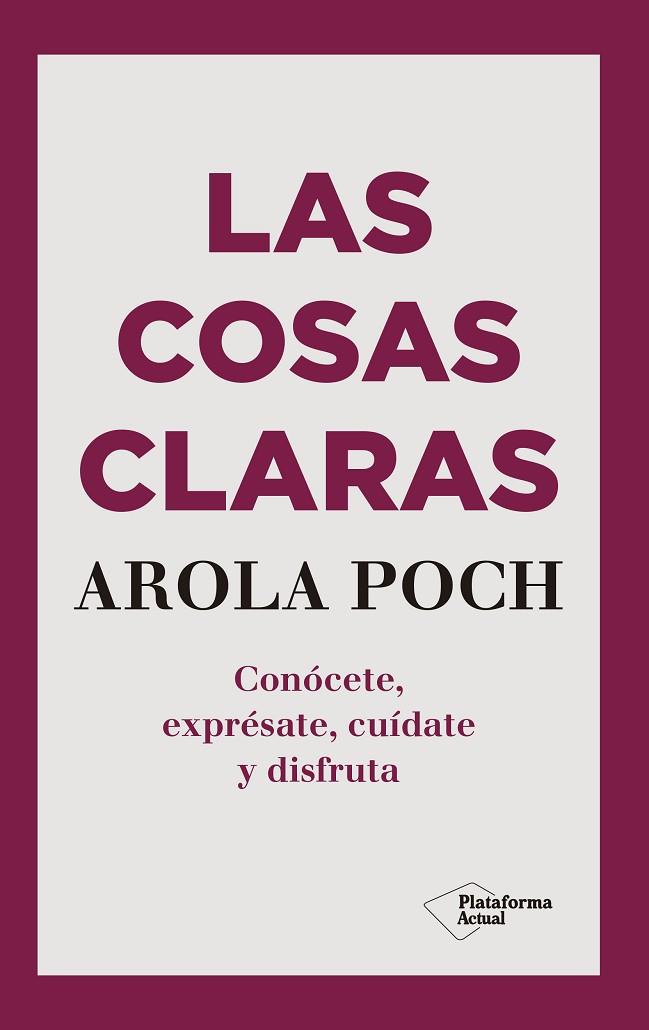 LAS COSAS CLARAS | 9788417622695 | AROLA POCH