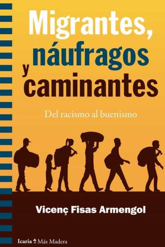 MIGRANTES NAUFRAGOS Y CAMINANTES | 9788498888690 | VICENÇ FISAS ARMENGOL