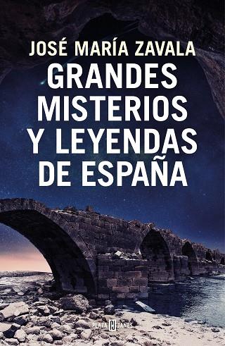 GRANDES MISTERIOS Y LEYENDAS DE ESPAÑA | 9788401022722 | JOSE MARIA ZAVALA