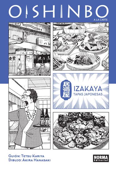 OISHINBO A LA CARTE 7 IZAKAYA TAPAS JAPONESAS | 9788467924428 | TETSU KARIYA & AKIRA HANASAKI