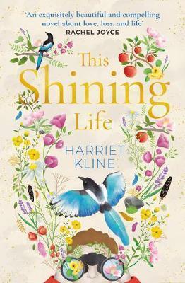 THIS SHINING LIFE | 9780857526281 | HARRIET KLINE