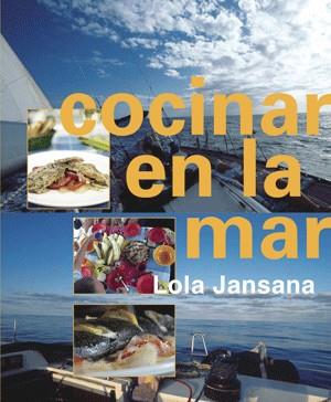 COCINAR EN LA MAR | 9788492607570 | LOLA JANSANA