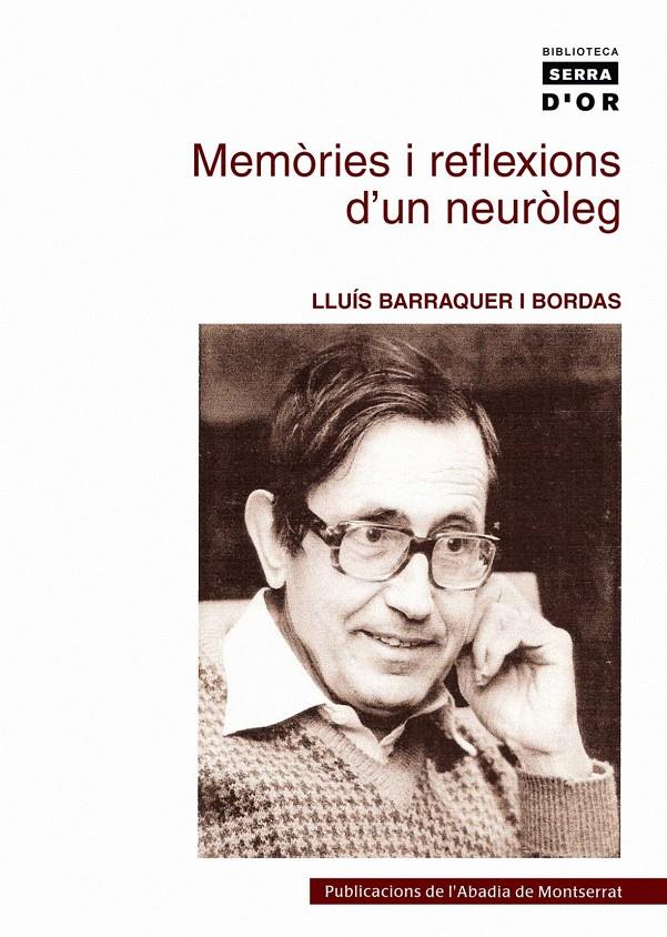 MEMORIES I REFLEXIONS D'UN NEUROLEG | 9788484159995 | BARRAQUER I BORDAS, LLUIS