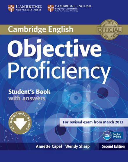 OBJECTIVE PROFICIENCY STUDENT'S BOOK WITH ANSWERS WITH DOWNLOADABLE SOFTWARE 2ND EDITION | 9781107646377 | ANNETTE CAPEL & WENDY SHARP